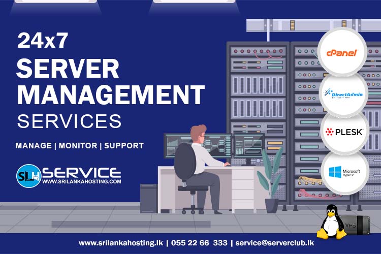 Unmatched 24x7 Server Management Services by SriLanka Hosting